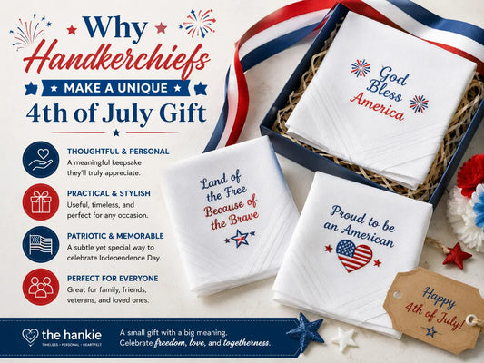 Why Handkerchiefs Make a Unique 4th of July Gift