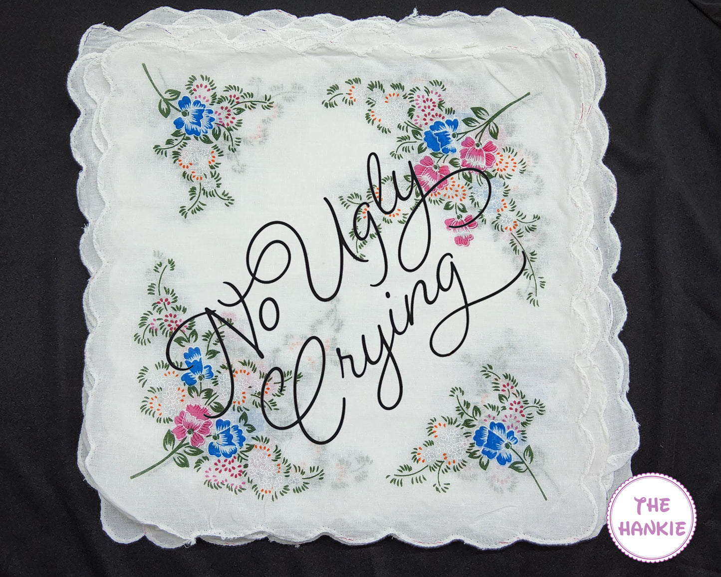 "No Ugly Crying" Handkerchief – A Charming Reminder