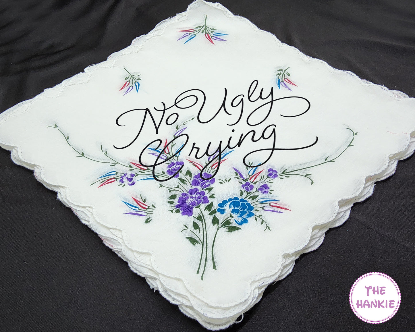 "No Ugly Crying" Handkerchief – A Charming Reminder