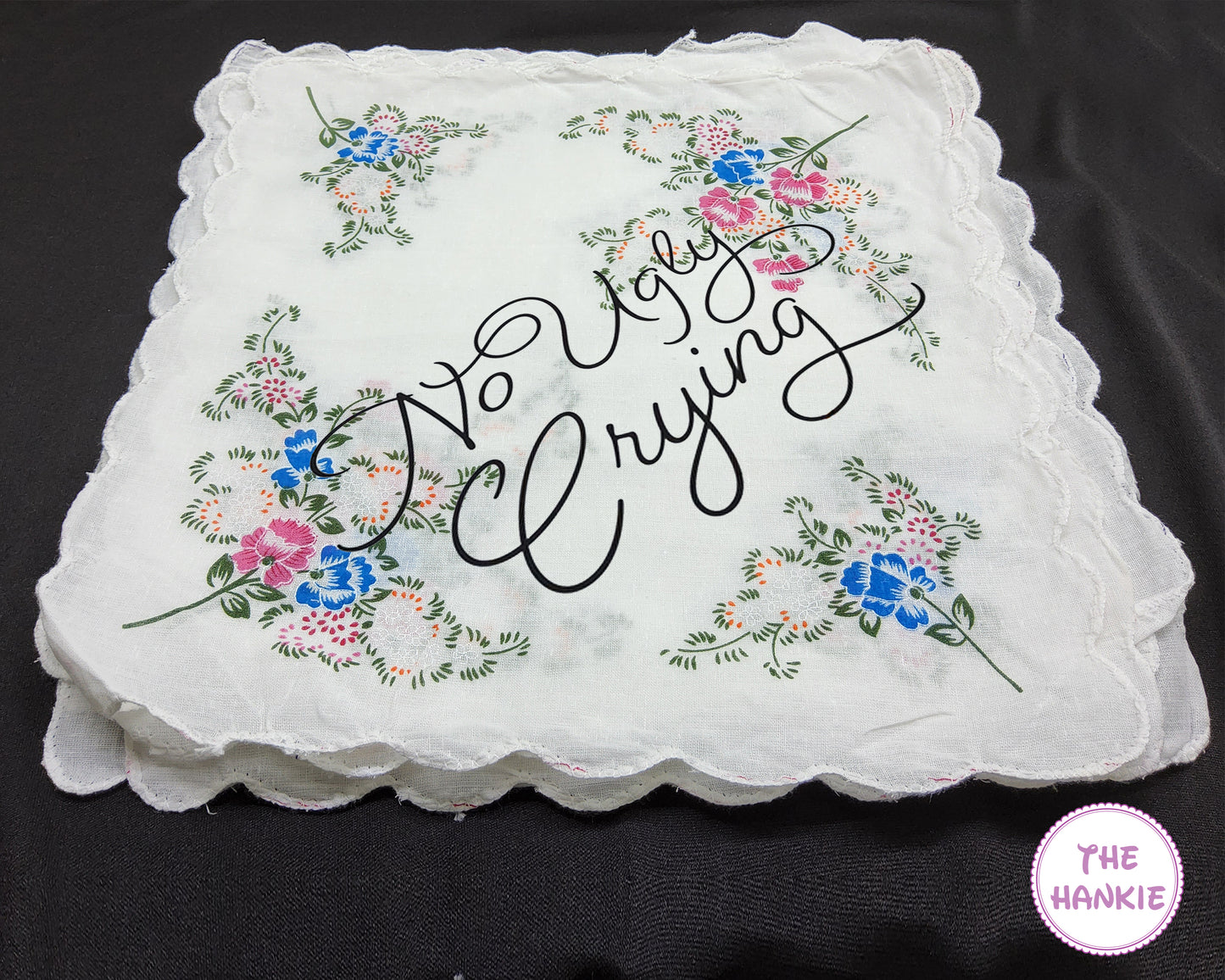 "No Ugly Crying" Handkerchief – A Charming Reminder