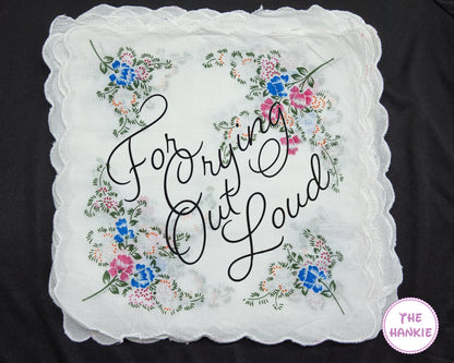 Joyful Tears Hankie – For Crying Out Loud Design USA